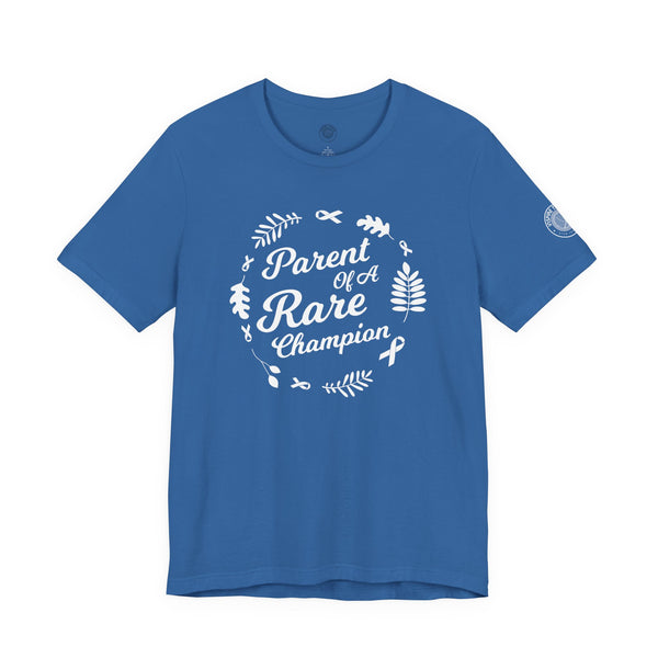 "Parent of a Rare Champion" Awareness Tee for Family, Caregivers, and Supporters