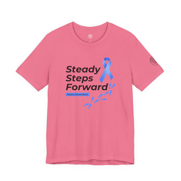 "Steady Steps Forward" Unisex Tee for Ataxia Awareness & Strength