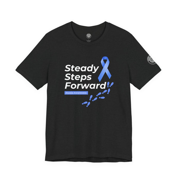 "Steady Steps Forward" Unisex Tee for Ataxia Awareness & Strength