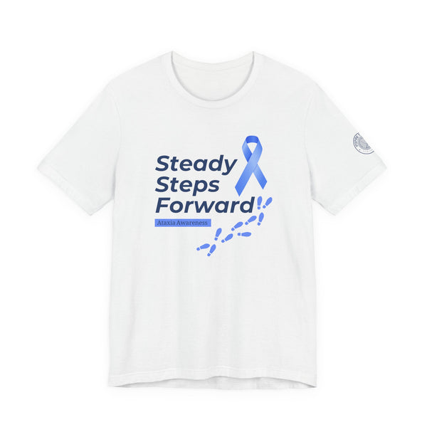 "Steady Steps Forward" Unisex Tee for Ataxia Awareness & Strength