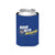 "Move with Intention" Blue Can Cooler