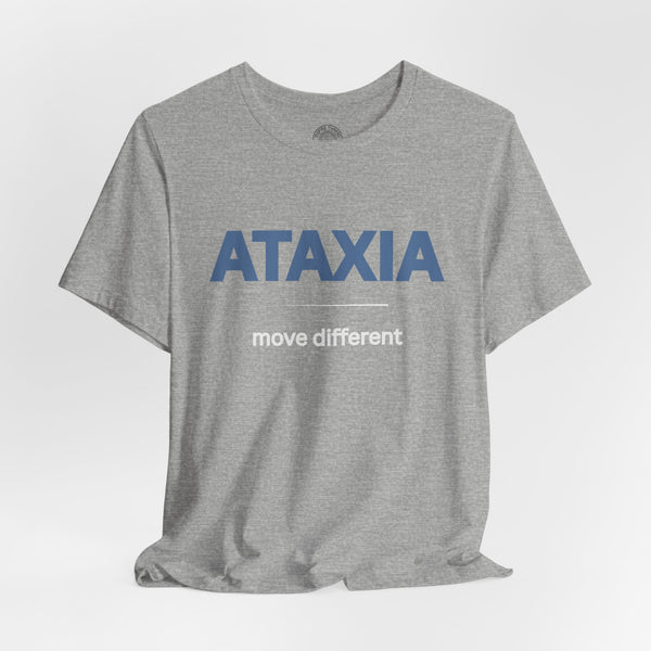 "Ataxia - Move Different" Tee