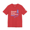 "Steady Steps Forward" Unisex Tee for Ataxia Awareness & Strength