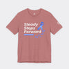 Steady Steps Forward Tee