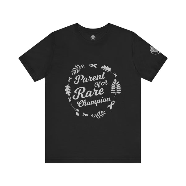 Parent of a Rare Champion – Unisex Inspirational Awareness Tee