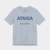 "Ataxia - Move Different" Tee