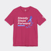 Steady Steps Forward Tee