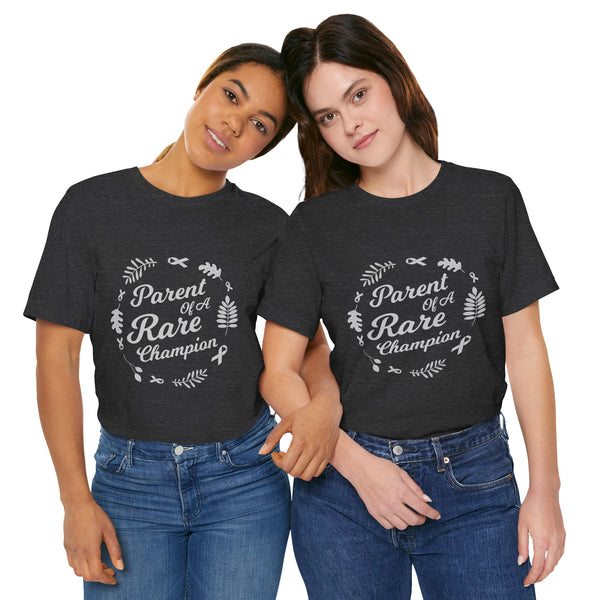 Parent of a Rare Champion – Unisex Inspirational Awareness Tee