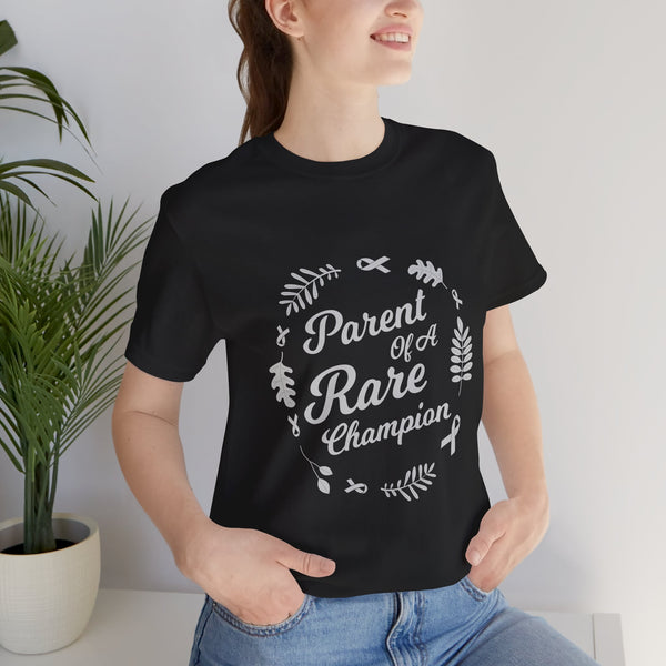 Parent of a Rare Champion – Unisex Inspirational Awareness Tee