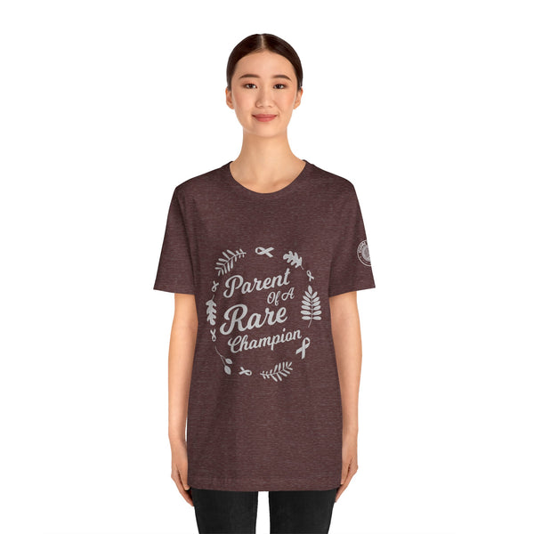 Parent of a Rare Champion – Unisex Inspirational Awareness Tee